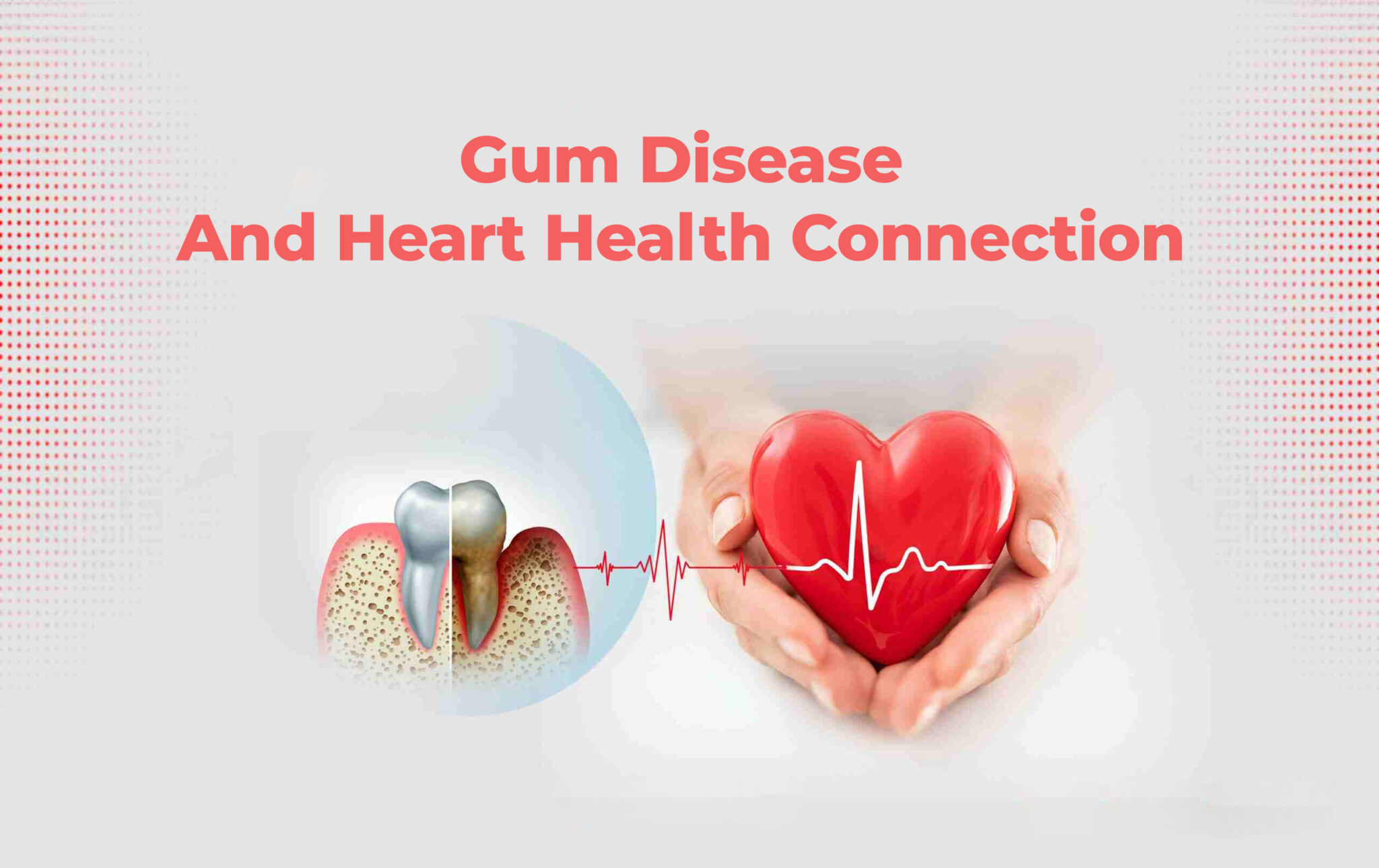 Gum Disease and Heart Health Connection German Heart Centre